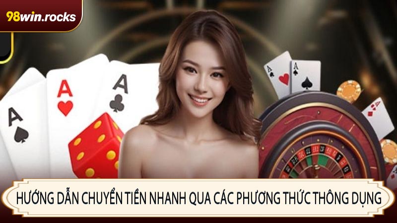 Hướng dẫn chuyển tiền nhanh qua các phương thức thông dụng