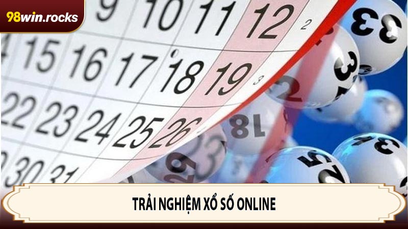 Trải nghiệm xổ số online